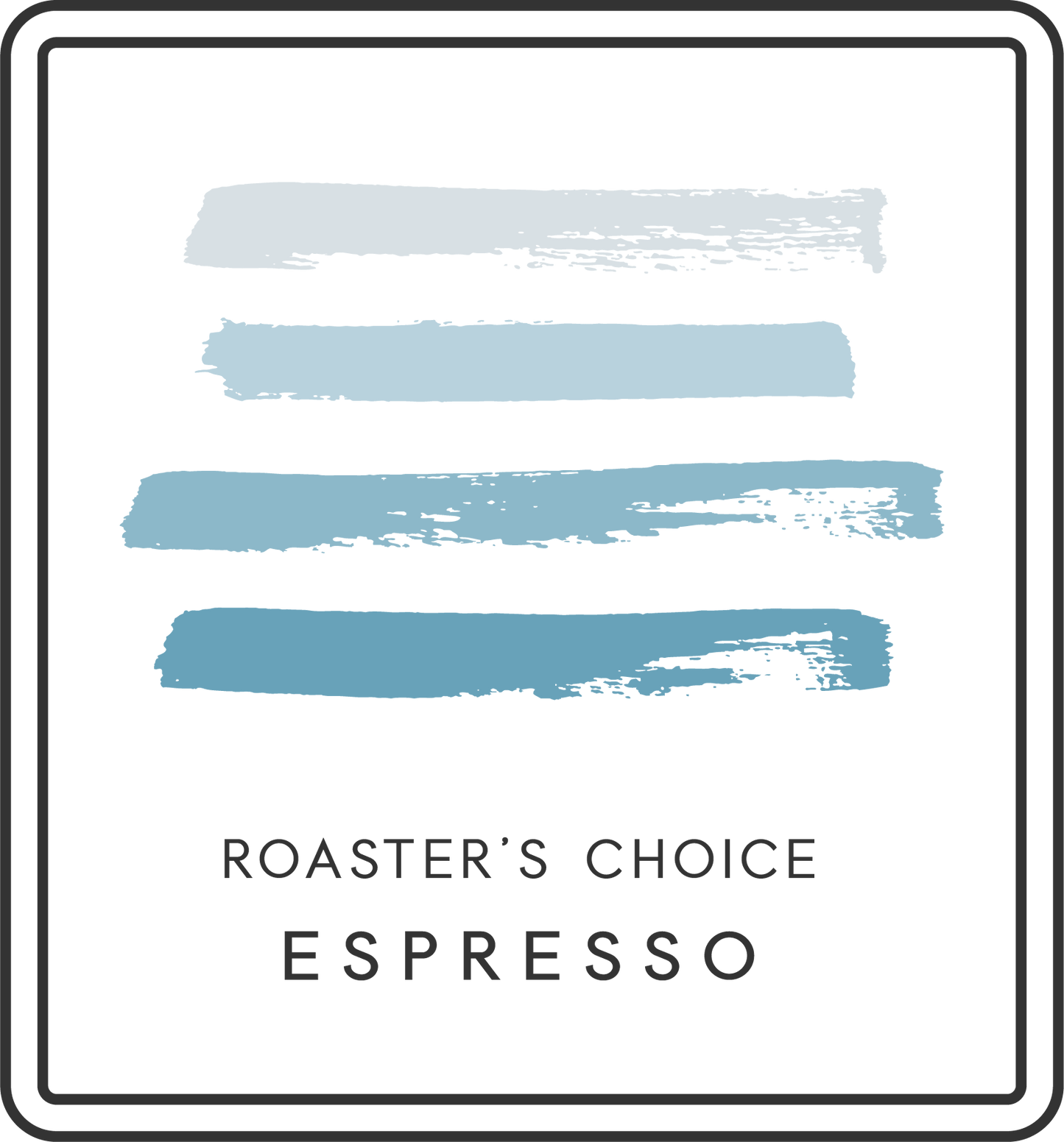 Roaster's Choice - Espresso